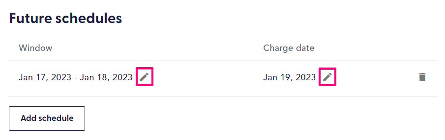 edit shipping window and charge date