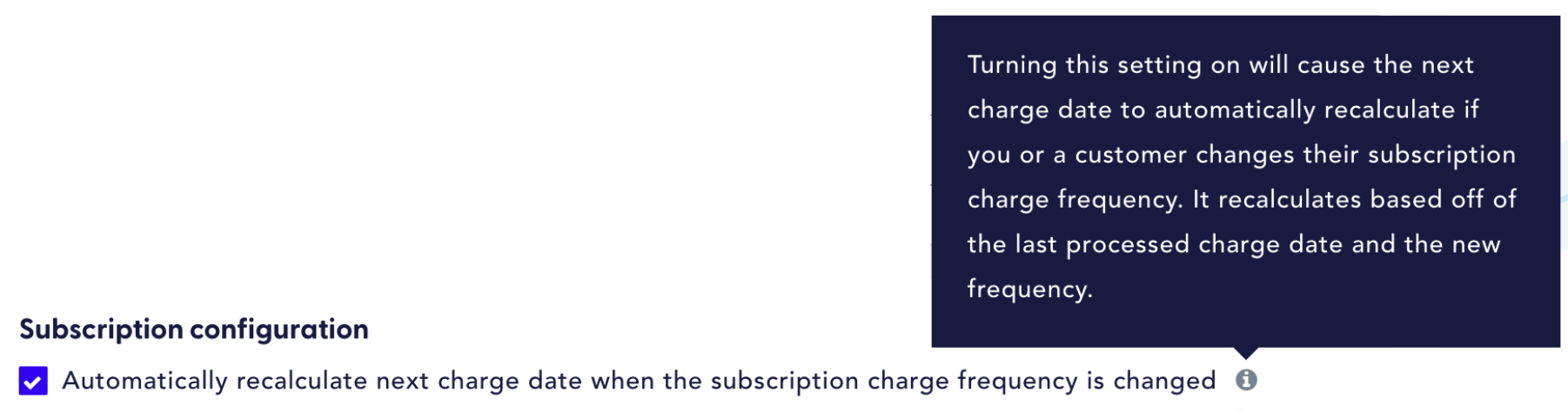 Image shows the option Automatically recalculate next charge date when the subscription charge frequency is changed, setting is enabled