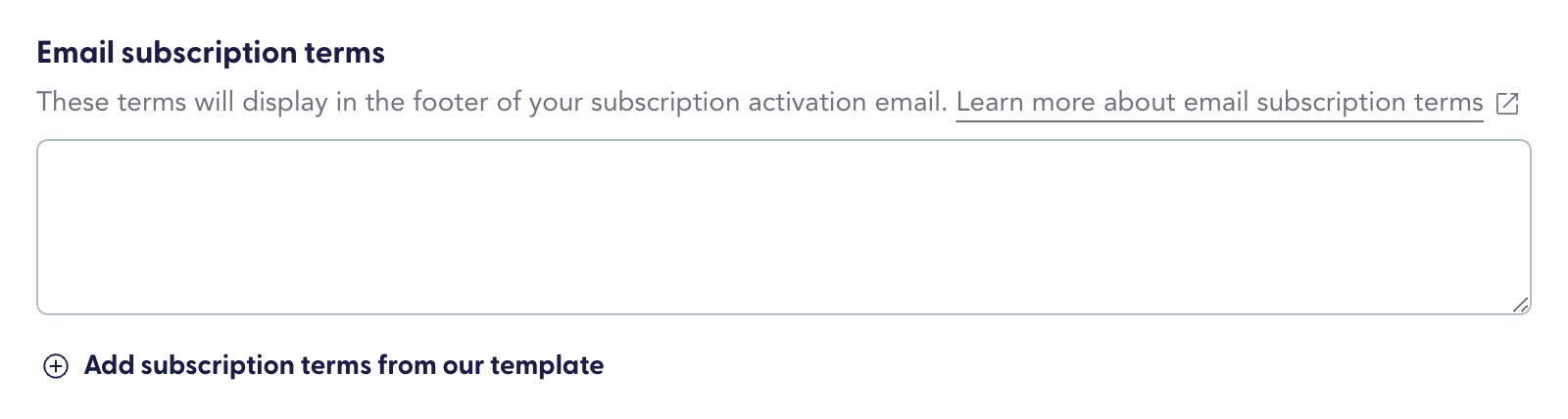 The image shows the Email subscription terms text box and Add subscription terms from our template option.