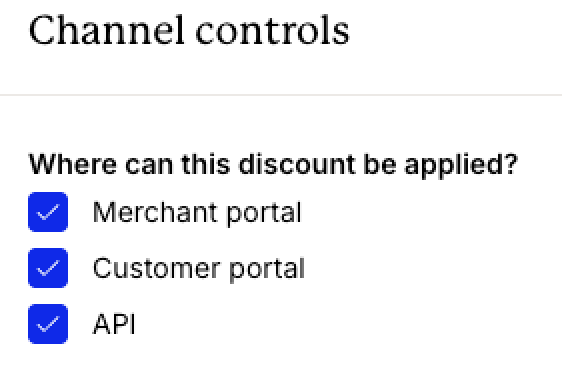 Channel controls settings showing the discount enabled for the Merchant portal, Customer portal, and API channels.
