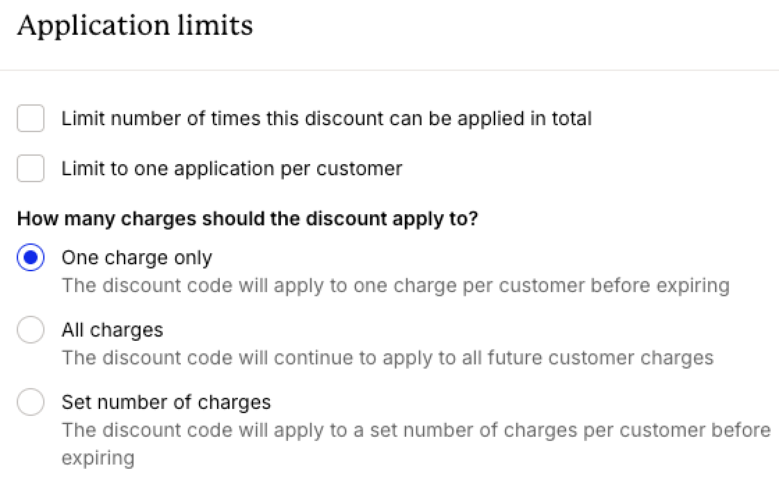 Application limits settings showing options to limit total discount usage or one use per customer, with the discount configured to apply to one charge only before expiring.