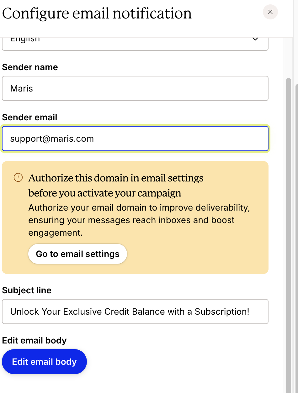 Configure email notification panel showing sender name and email settings, a prompt to authorize the email domain before activating the campaign, a customizable subject line, and an option to edit the email body.