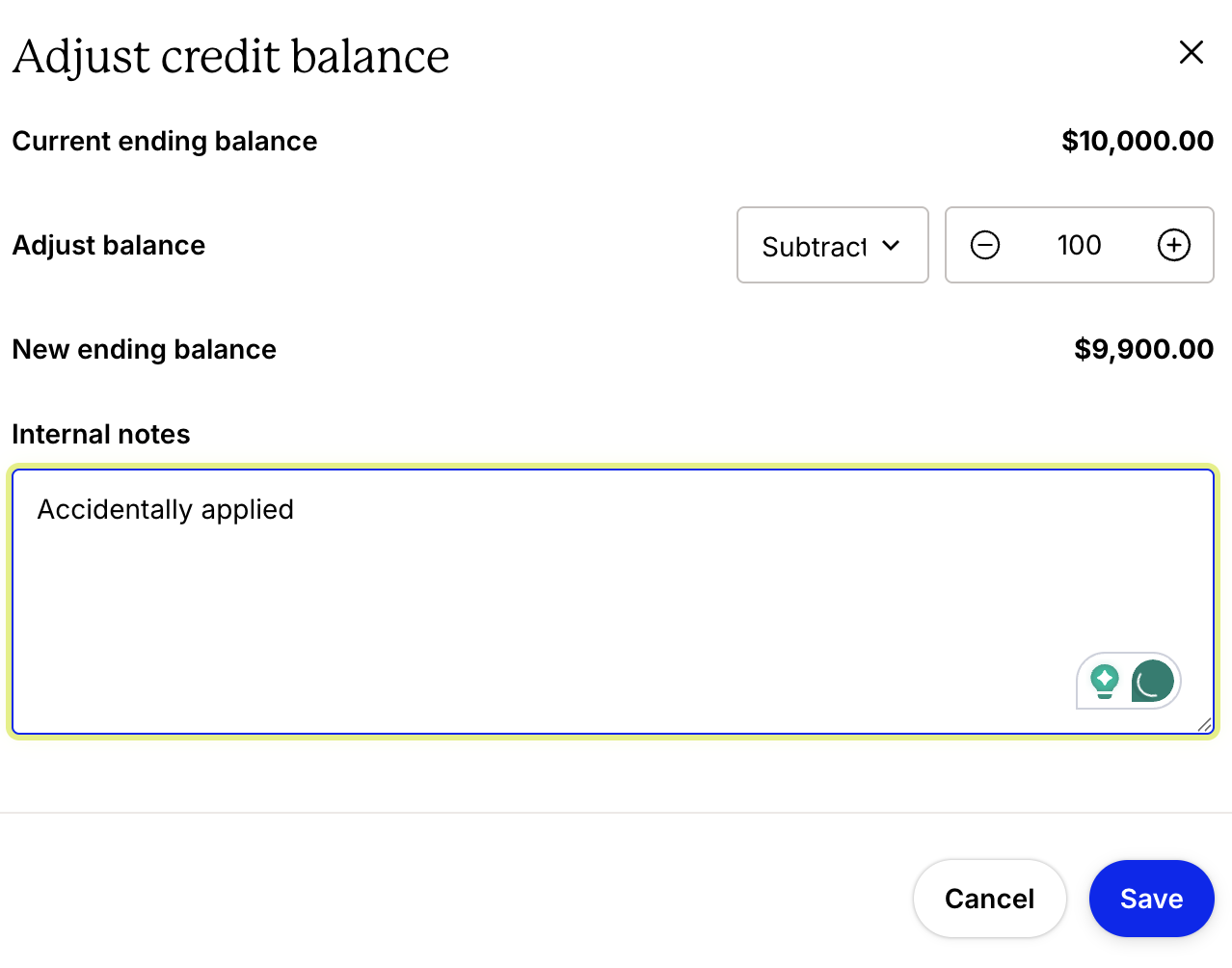 Adjust credit balance dialog showing a $100 subtraction from a current balance of $10,000, resulting in a new ending balance of $9,900, with an internal note entered.