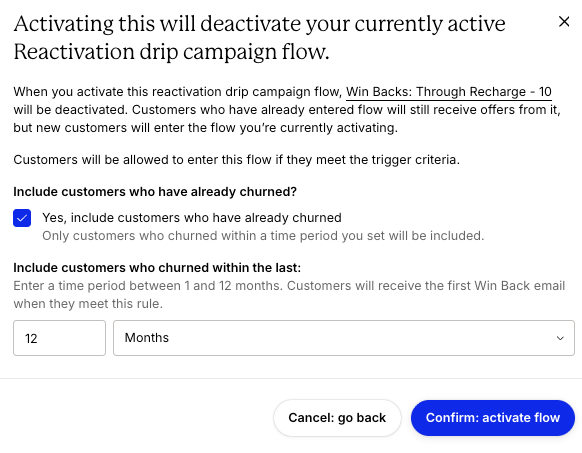 The activation confirmation dialog showing the option to include customers who have already churned and the lookback period.