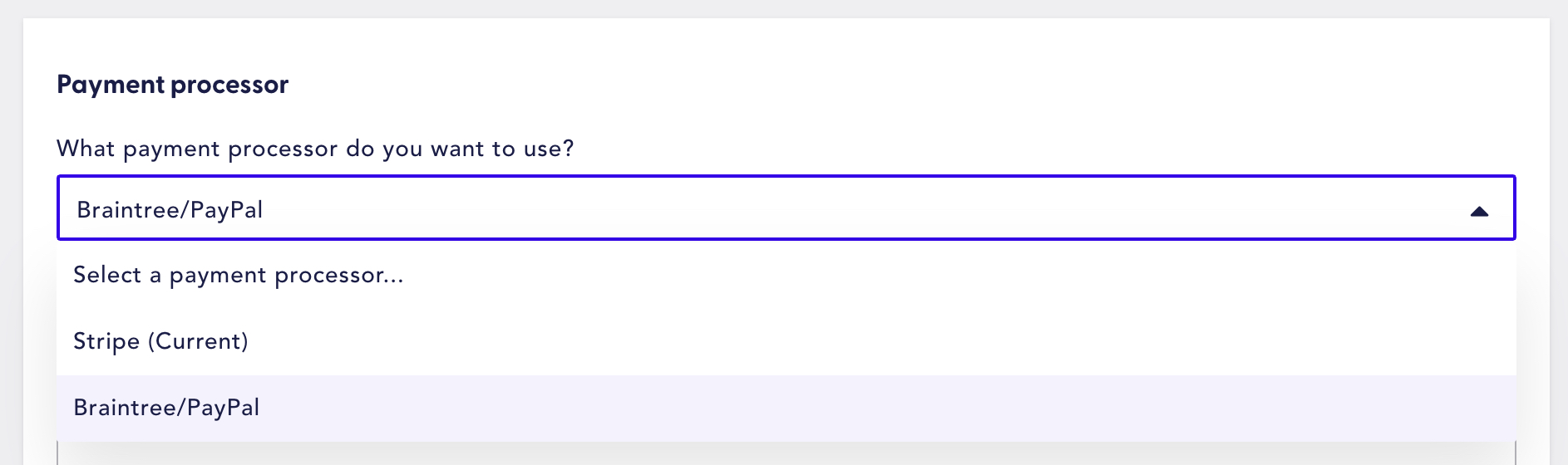 Select Braintree/PayPal from the drop down menu